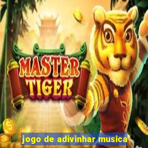 jogo de adivinhar musica